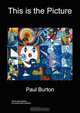 This is the Picture, Paul Burton 