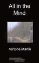All In The Mind, Victoria Martin 