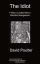 The Idiot, David Poulter 