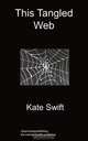 This Tangled Web, Kate Swift 