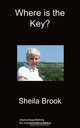 Where is the Key?, Sheila Brook 