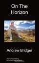 On the Horizon, Andrew Bridger 