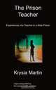 The Prison Teacher, Krysia Martin 