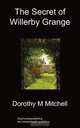 The Secret of Willerby Grange, Dorothy M Mitchell 