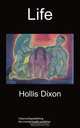 Life, Hollis Dixon 