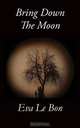 Bring Down the Moon, Eva Le Bon 