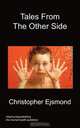 Tales From the Other Side, Christopher Ejsmond 