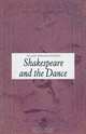 Shakespeare and the Dance, Alan Brissenden 