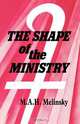 The Shape of the Ministry, Hugh Melinsky 