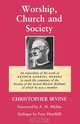 Worship, Church and Society, Christopher Irvine 