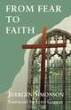 From Fear to Faith, Juergen Simonson 