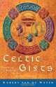 Celtic Gifts, Robert Van De Weyer 