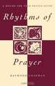 Rhythms of Prayer, Raymond Chapman 