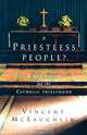 A Priestless People, Vincent McLaughlin 