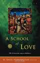 A School of Love, M. Basil Pennington 