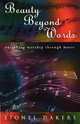 Beauty Beyond Words, Lionel Dakers 