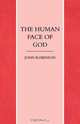 The Human Face of God, John A. T. Robinson 