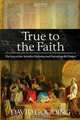 True to the Faith, David Gooding 