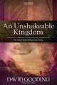 An Unshakeable Kingdom, David Gooding 