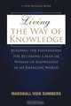 Living The Way of Knowledge, Marshall Vian Summers 