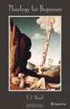 Theology for Beginners, F. J. Sheed 
