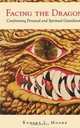 Facing the Dragon, Robert Moore 