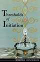 Thresholds Of Initiation, Joseph L. Henderson 