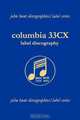 Columbia 33CX Label Discography. [2004]., John Hunt 