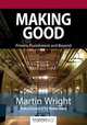 Making Good, Martin Wright 