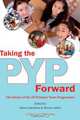 Taking the PYP Forward, 
