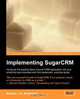 Implementing SugarCRM, M Whitehead 