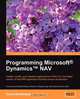 Programming Microsoft Dynamics NAV, David Studebaker 