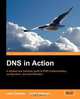 DNS in Action, L Dostalek 