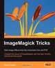 ImageMagick Tricks, Sohail Salehi 
