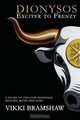 Dionysos, Vikki Bramshaw 