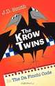 The Krow Twins, J. D. Smith 