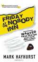 Friday at the Nobody Inn, Mark Hayhurst 