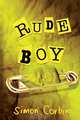 Rude Boy, Simon Corbin 