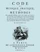 Code de Musique Pratique, ou Methodes. (Facsimile 1760 edition)., Jean-Philippe Rameau 