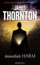 Immediate Harm, James Thornton 