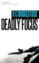 Deadly Focus, R. C. Bridgestock 