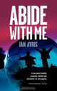 Abide with Me, Ian Ayris 