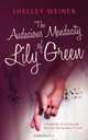 The Audacious Mendacity of Lily Green, Shelley Weiner 