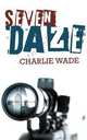 Seven Daze, Charlie Wade 