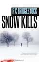 Snow Kills, Rc Bridgestock 