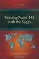 Reading Psalm 145 with the Sages, A. K. Lama 
