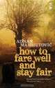 How to Fare Well and Stay Fair, Adnan Mahmutovic 