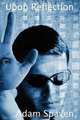 Upon Reflection, Adam Spaven 