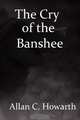 The Cry of the Banshee, Allan C. Howarth 