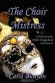 The Choir Mistress, Carol Bunyan 